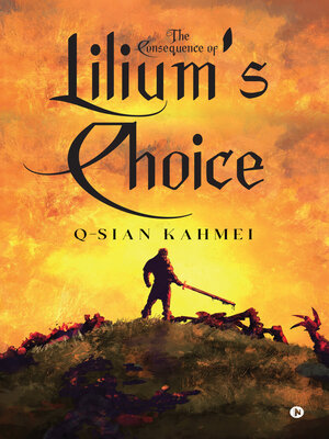cover image of The Consequence of Lilium's Choice